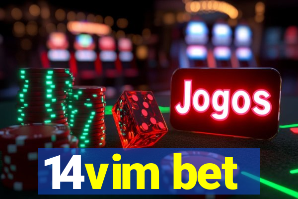 14vim bet