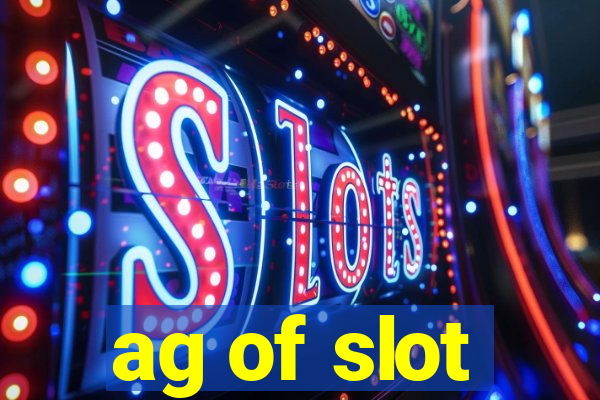 ag of slot