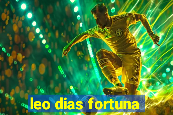 leo dias fortuna