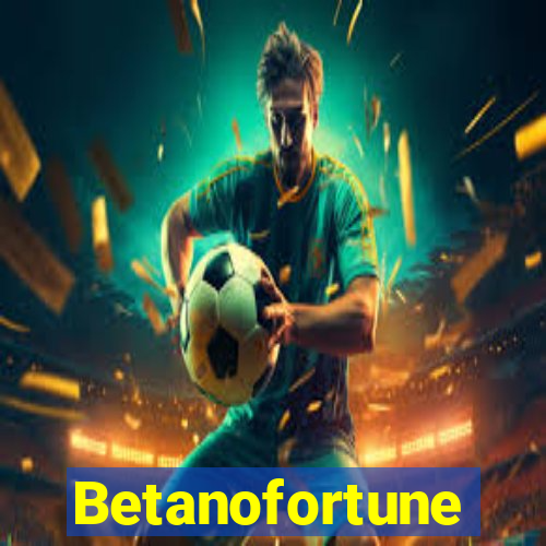 Betanofortune