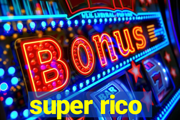 super rico