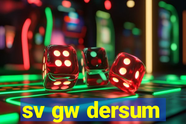 sv gw dersum