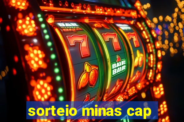 sorteio minas cap