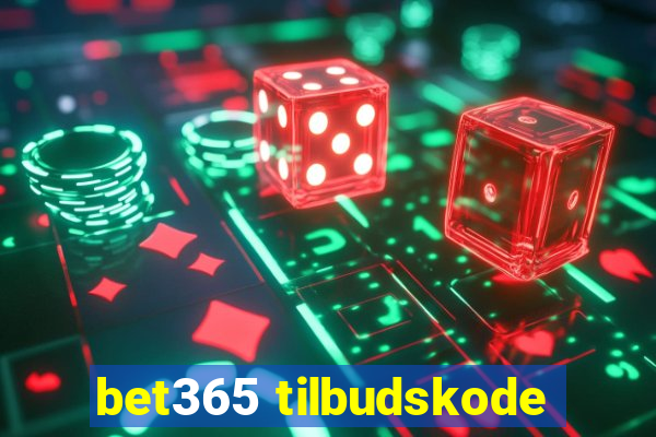 bet365 tilbudskode