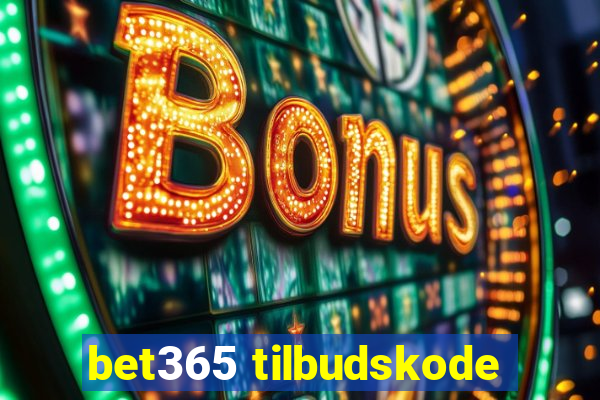 bet365 tilbudskode