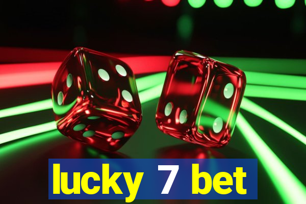 lucky 7 bet