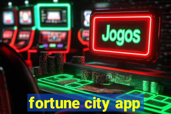 fortune city app