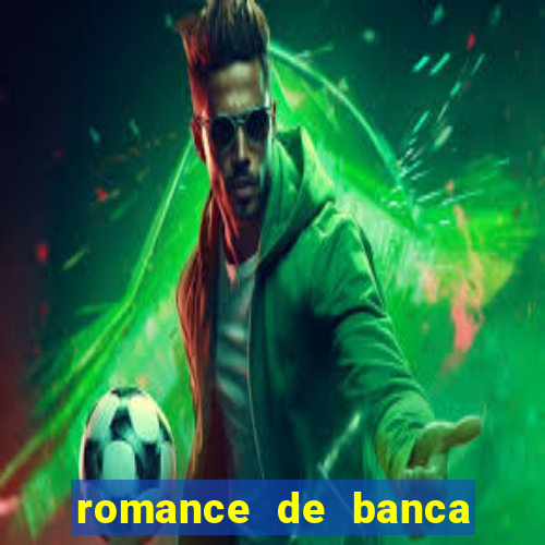 romance de banca digital 2021