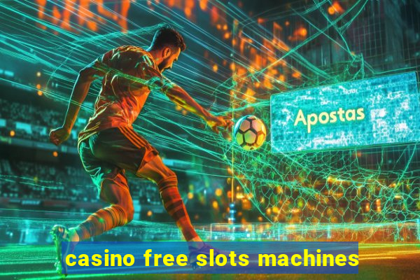 casino free slots machines