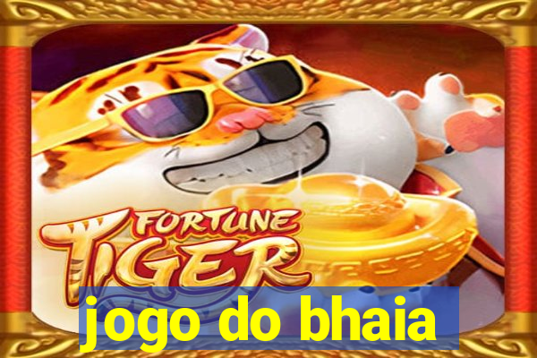 jogo do bhaia