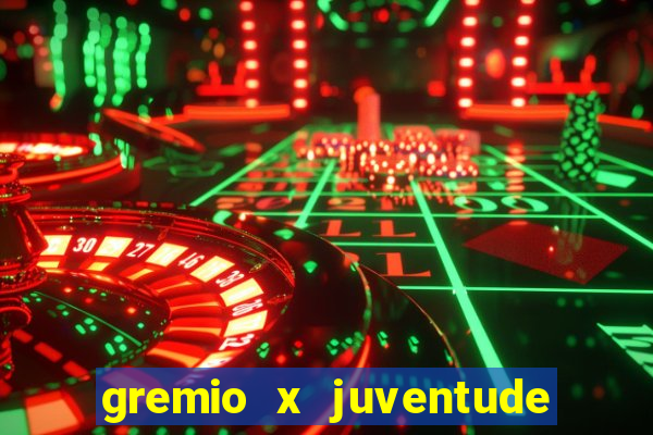 gremio x juventude ao vivo