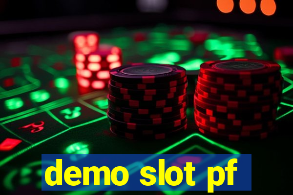 demo slot pf