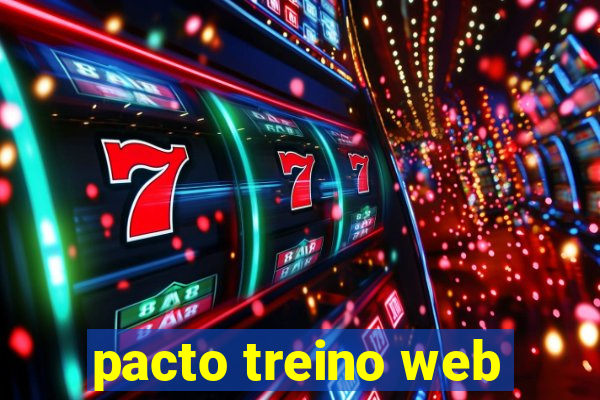 pacto treino web