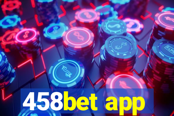 458bet app