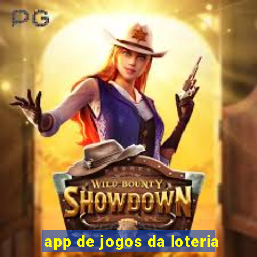 app de jogos da loteria