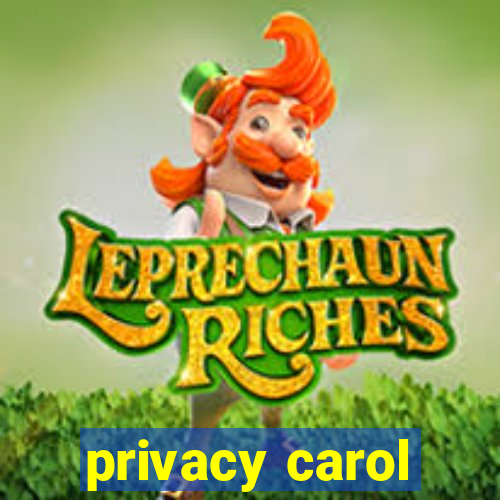 privacy carol