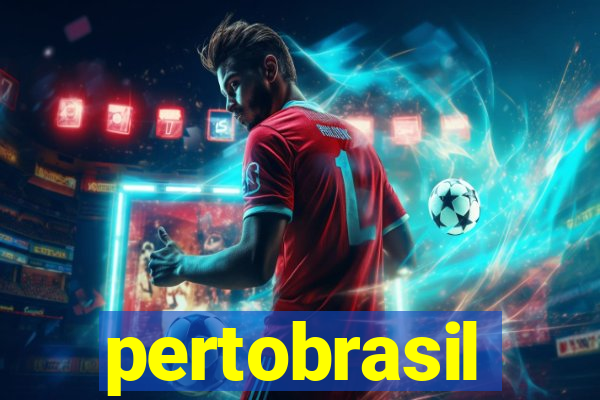 pertobrasil