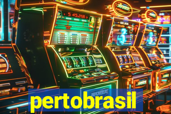 pertobrasil