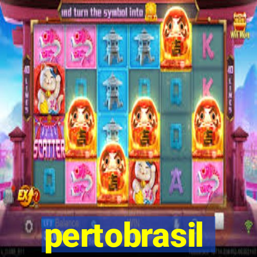 pertobrasil