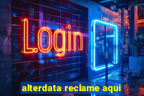 alterdata reclame aqui