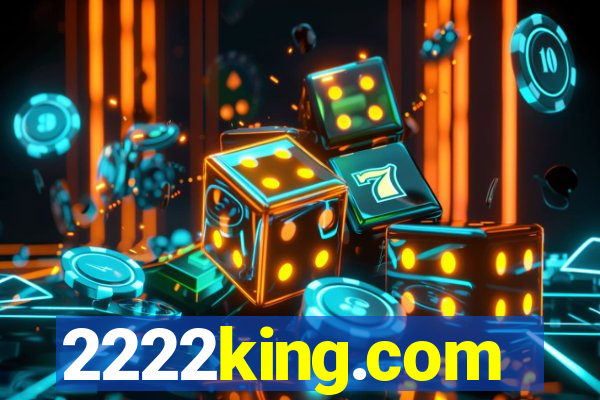 2222king.com