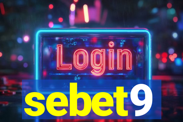 sebet9