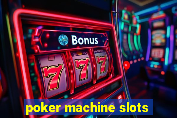 poker machine slots