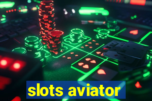 slots aviator