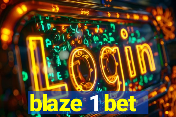 blaze 1 bet