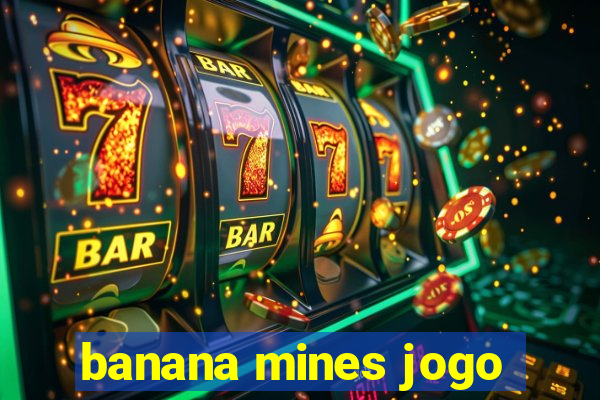 banana mines jogo