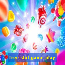 free slot game play