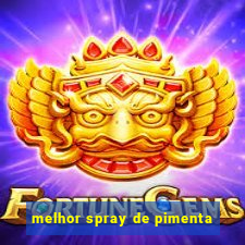 melhor spray de pimenta