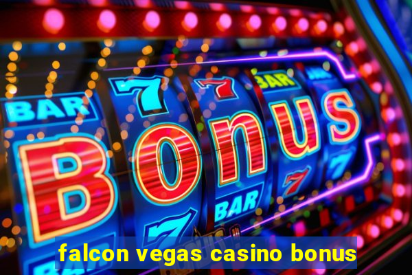 falcon vegas casino bonus