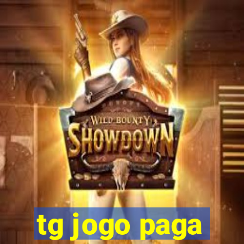 tg jogo paga