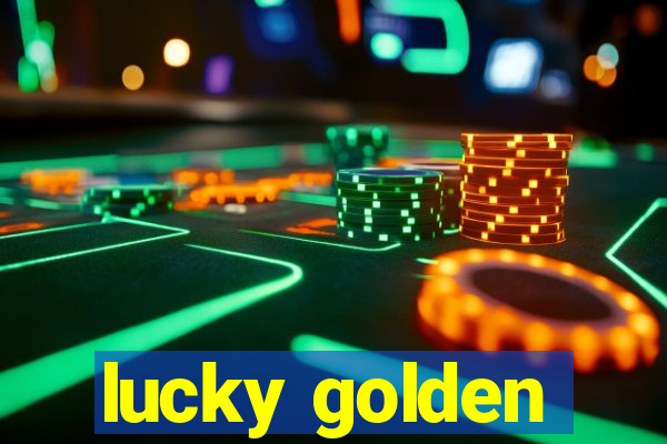 lucky golden