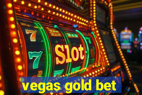 vegas gold bet