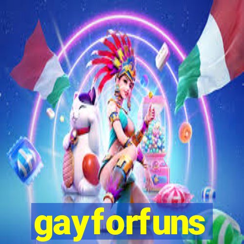 gayforfuns