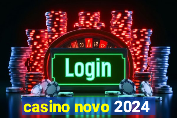 casino novo 2024