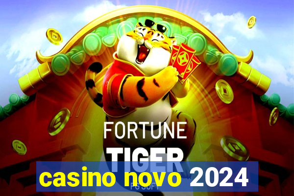 casino novo 2024