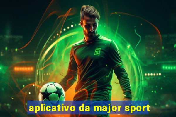 aplicativo da major sport