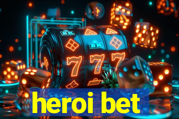 heroi bet