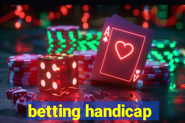 betting handicap