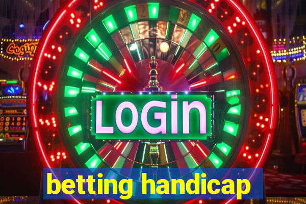 betting handicap