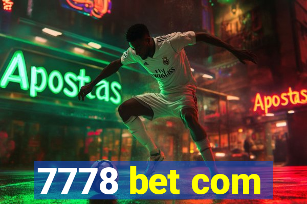 7778 bet com