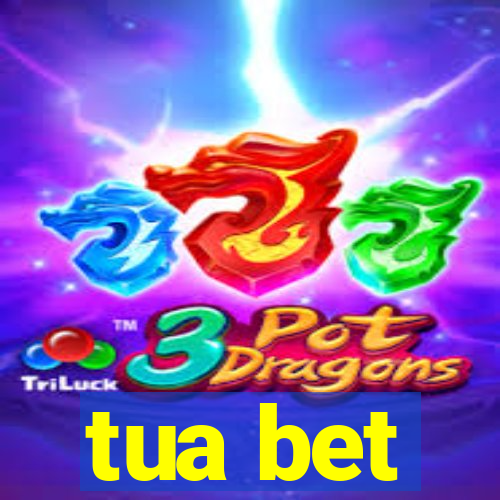 tua bet