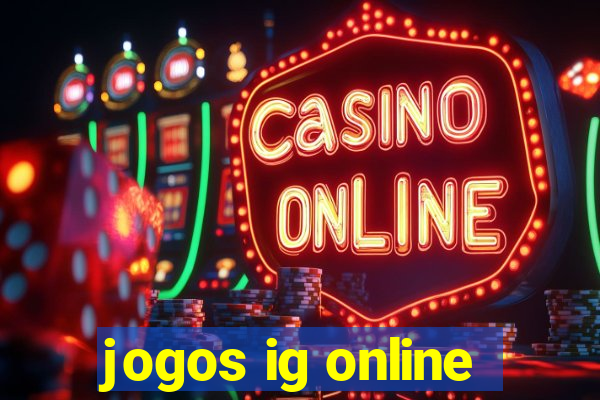 jogos ig online