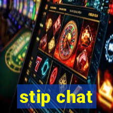 stip chat