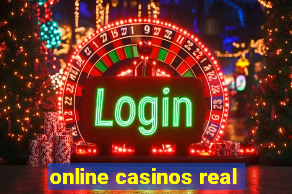 online casinos real