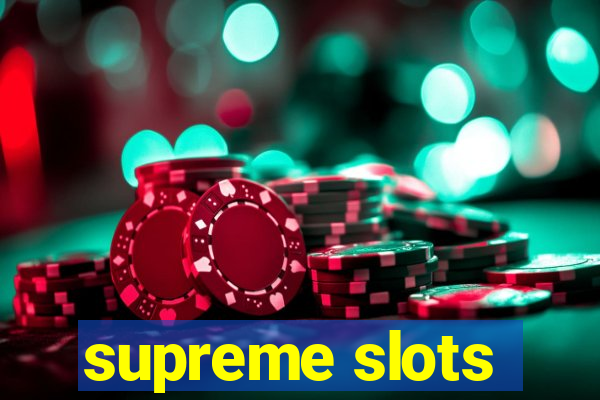 supreme slots