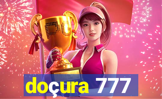 doçura 777